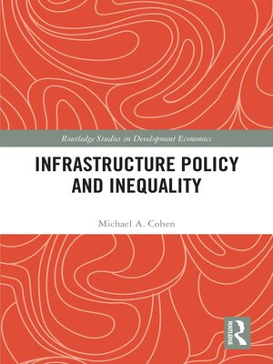 cover image of Infrastructure Policy and Inequality